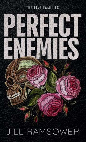 Perfect Enemies: A New Adult Mafia Romance