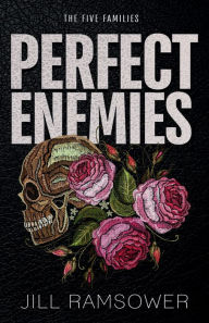 Title: Perfect Enemies: A New Adult Mafia Romance, Author: Jill Ramsower