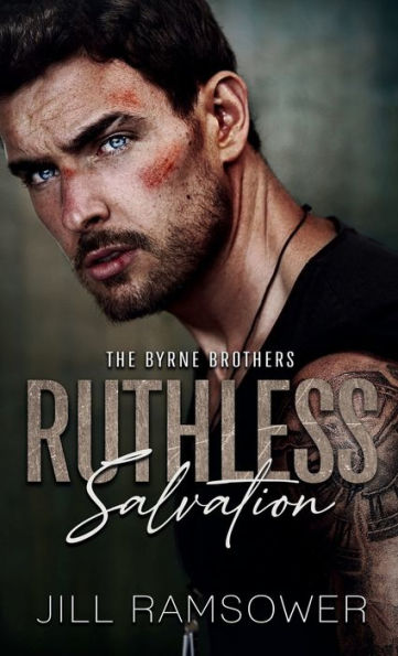 Ruthless Salvation: A Grumpy/Sunshine Stalker Mafia Romance