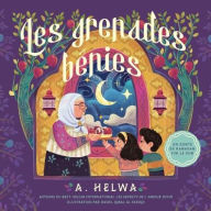 Title: Les Grenades Bénies: Un conte de Ramadan sur le don, Author: A Helwa