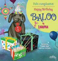 Title: Feliz Cumpleaï¿½os Baloo: Happy Birthday Baloo:Bilingual Spanish / English, Author: Larupra Escritora