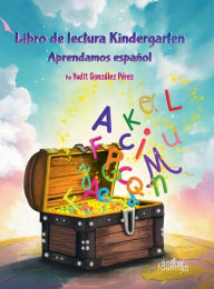 Title: Libro de lectura Kindergarten. Aprendamos espaï¿½ol, Author: Yudit Gonzïlez Pïrez