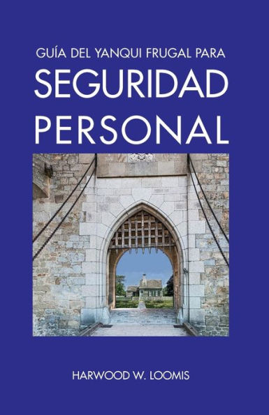 Guï¿½a del Yanqui Frugal para Seguridad Personal