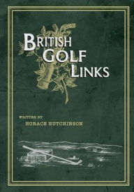 Title: British Golf Links, Author: Horace Hutchinson