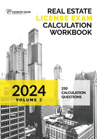 Title: Real Estate License Exam Calculation Workbook: Volume 2 (2024 Edition):, Author: Coventry House Publishing