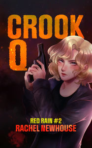 Title: Crook Q, Author: Rachel Newhouse
