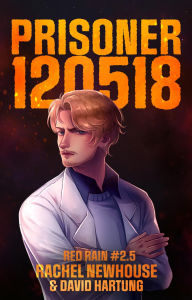 Title: Prisoner 120518, Author: Rachel Newhouse