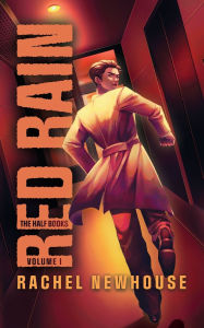 Title: Red Rain: The Half Books Vol.1, Author: Rachel Newhouse