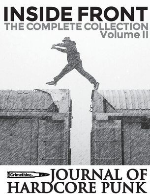 Inside Front Zine - Journal Of Hardcore Punk: Complete Collection, Volume Two (The 2000s Issues)