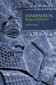 German textbook download free Esarhaddon, King of Assyria by Josette Elayi, Josette Elayi