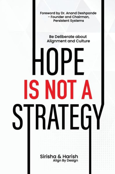 Hope Is Not A Strategy