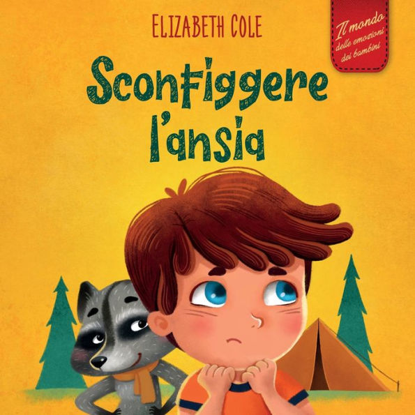 Sconfiggere l'ansia: Libro per bambini su come superare le preoccupazioni, lo stress e la paura