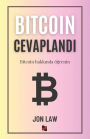 Bitcoin Cevaplandı: Bitcoin hakkında ï¿½ğrenin