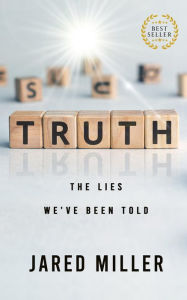 Title: TRUTH, Author: Jared Miller