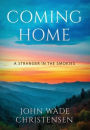 Coming Home: A Stranger In The Smokies