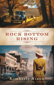 Title: Rock Bottom Rising, Author: Kimberly Nixon