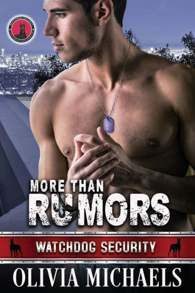 More Than Rumors: Watchdog Security Series Book 8