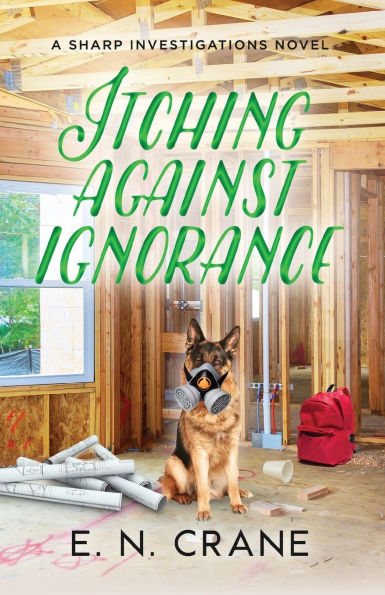 Itching Against Ignorance: A Raunchy Small Town Mystery