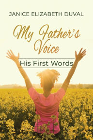 Title: My Father's Voice, Author: Janice Elizabeth Duval