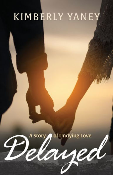 Delayed: A Story of Undying Love