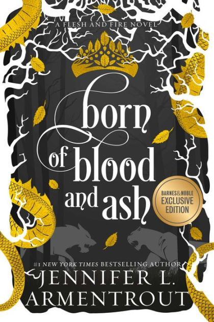 Born of Blood and Ash (B&N Exclusive Edition) (Flesh and Fire Series #4 ...