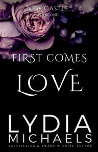 Title: First Comes Love, Author: Lydia Michaels