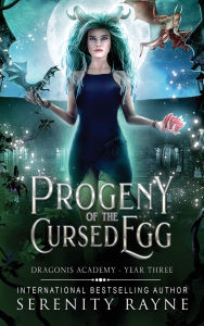 Title: Progeny of the Cursed Egg, Author: Serenity Rayne