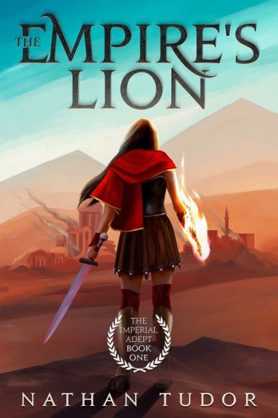 The Empire's Lion: Imperial Adept Book One