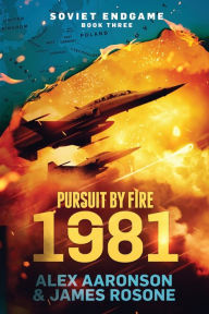 Title: Pursuit by Fire: 1981, Author: Alex Aaronson