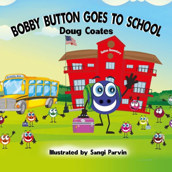 Bobby Button Goes to School