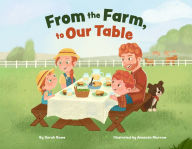 Ebook free download for j2ee From the Farm, to Our Table 9781957655246 (English Edition) by Sarah Rowe, Amanda Morrow iBook ePub