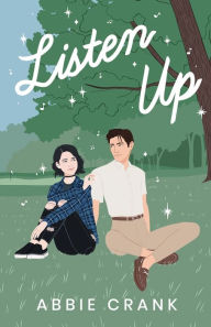 Title: Listen Up, Author: Abbie Crank