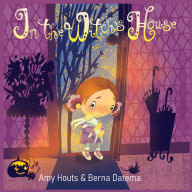Title: In the Witch's House, Author: Amy Houts