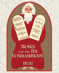 Title: Moses and the Ten Commandments, Author: Demi