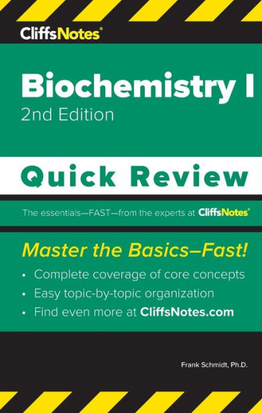 CliffsNotes Biochemistry I: Quick Review