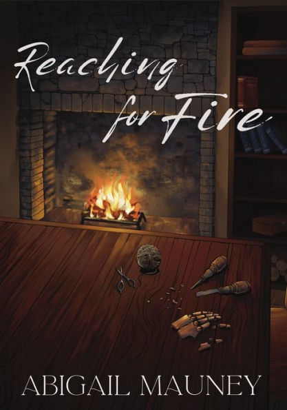 Reaching for Fire