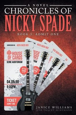 Legacy of Nicky Spade: Book 3: Admit One