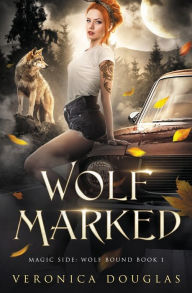 Title: Wolf Marked, Author: Veronica Douglas