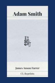Title: Adam Smith (1723-1790), Author: James  Farrer