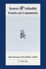 Scarce and Valuable Tracts on Commerce