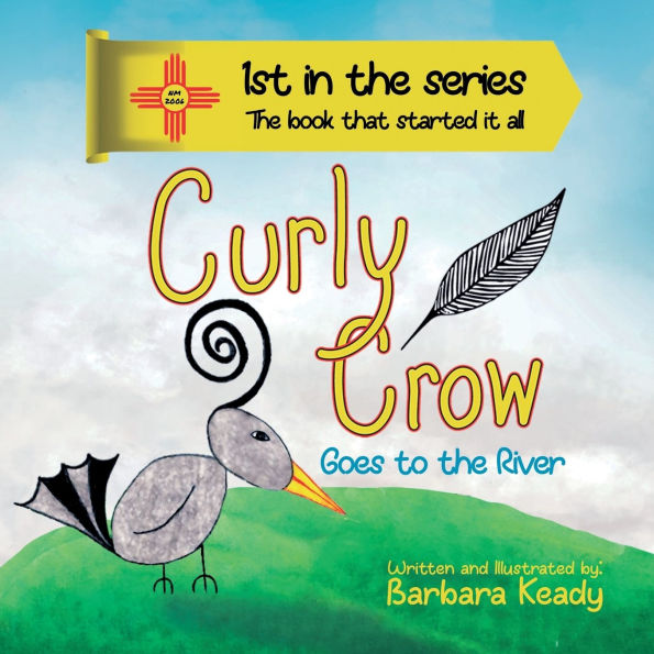 Curly Crow: Goes to the River - Second Edition