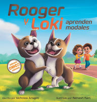 Title: Rooger y Loki Aprenden Modales: Siï¿½ntate, Chico, Siï¿½ntate, Author: Nicholas Aragon