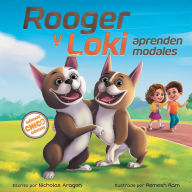 Title: Rooger y Loki Aprenden Modales: Siï¿½ntate, Chico, Siï¿½ntate, Author: Nicholas Aragon