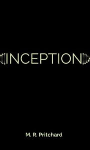 Title: Inception (The Phoenix Project Book Four), Author: M R Pritchard