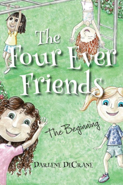 The Four Ever Friends: Beginning