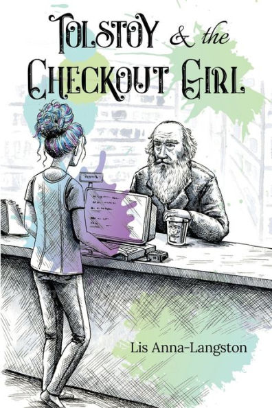 Tolstoy & the Checkout Girl: Second Edition