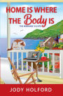 Home Is Where the Body Is