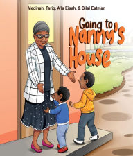 Title: Going to Nanny's House, Author: Medinah Eatman