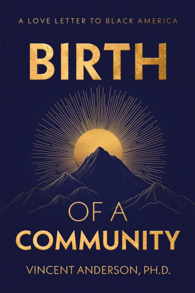 Birth of A Community: Love Letter to Black America