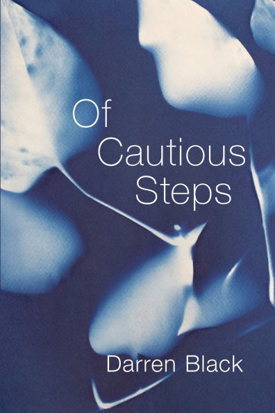 Of Cautious Steps